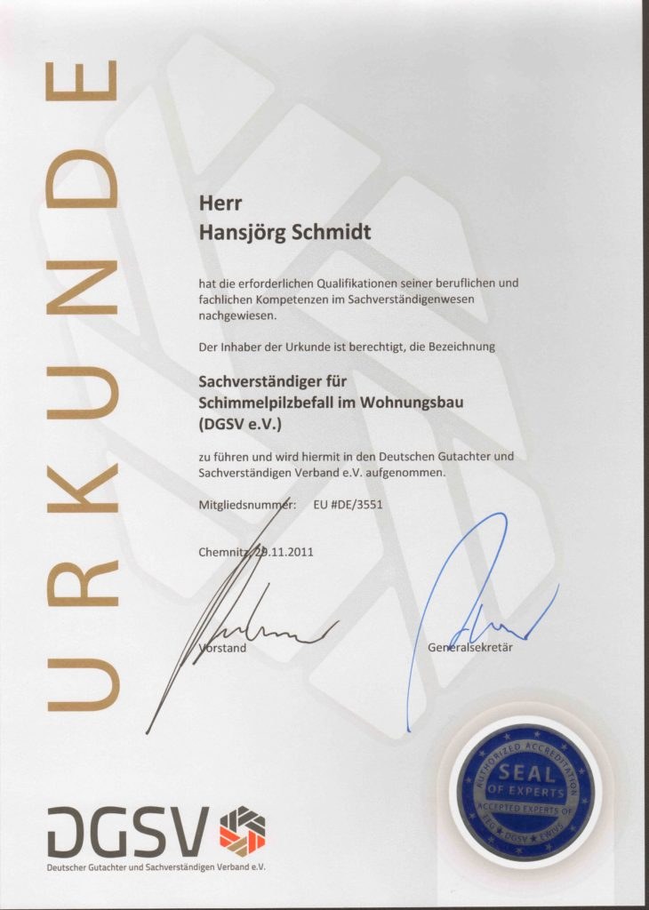 Urkunde des Deutschen Gutachter und Sachverständigen Verbandes für Hansjörg Schmidt als Sachverständiger für Schimmelpilzbefall im Wohnungsbau, ausgestellt am 29. November 2011 in Chemnitz